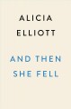 And then she fell : a novel  Cover Image