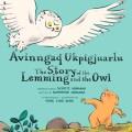 Go to record Avinngaq ukpigjuarlu = the story of the lemming and the owl